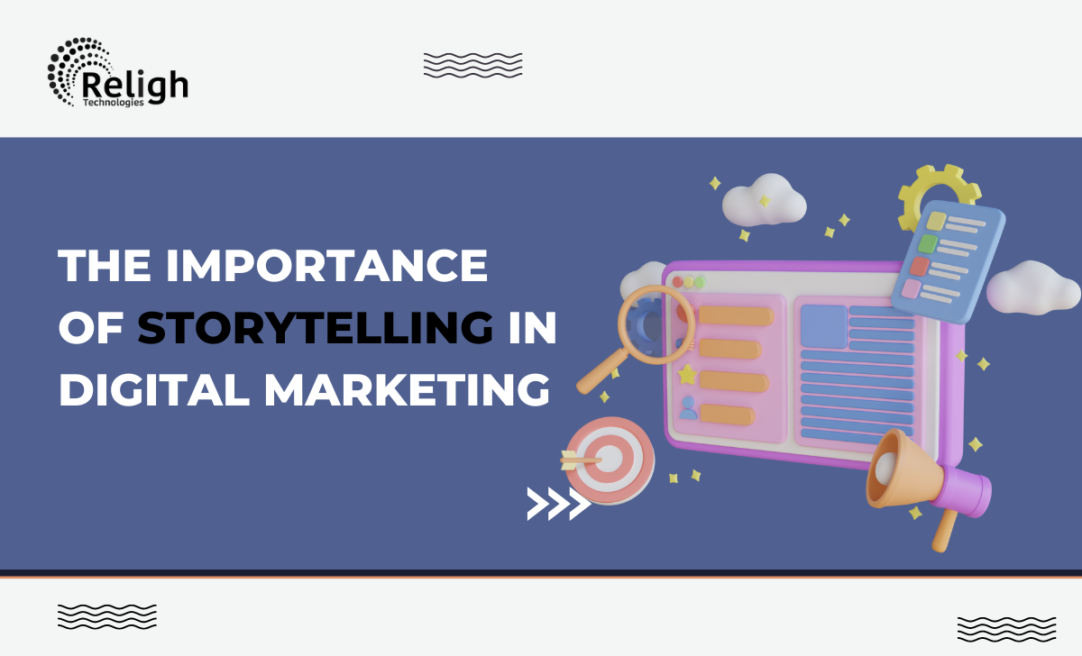 The Importance Of Storytelling In Digital Marketing
                                                