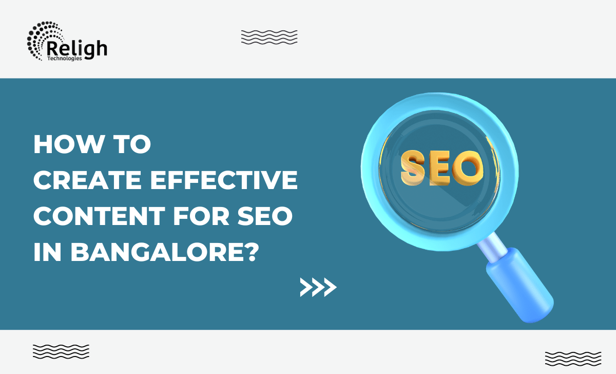 How to Create Effective Content for SEO in Bangalore?